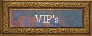 VIP's